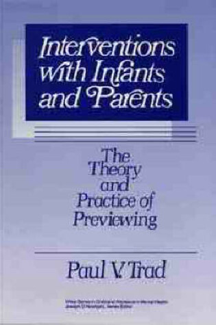 Cover of Interventions with Infants and Parents