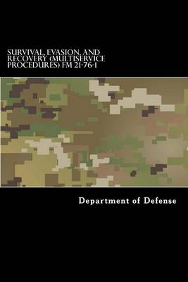 Book cover for Survival, Evasion, and Recovery (Multiservice Procedures) FM 21-76-1