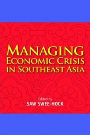 Cover of Managing Economic Crisis in Southeast Asia