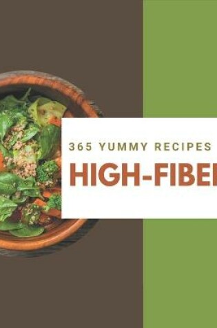 Cover of 365 Yummy High-Fiber Recipes