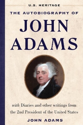 Cover of The Autobiography of John Adams (U.S. Heritage)