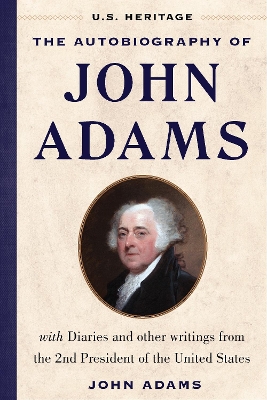 Book cover for The Autobiography of John Adams (U.S. Heritage)