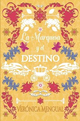 Cover of La marquesa y el destino