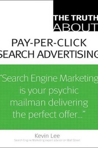 Cover of The Truth about Pay-Per-Click Search Advertising