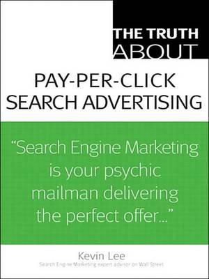 Cover of The Truth about Pay-Per-Click Search Advertising