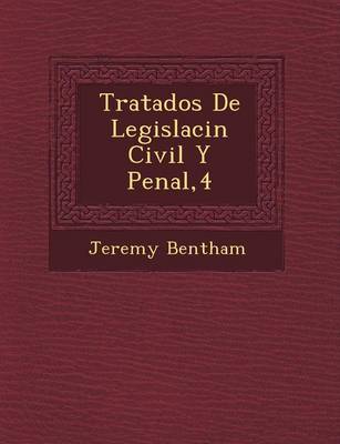 Book cover for Tratados de Legislaci N Civil y Penal,4