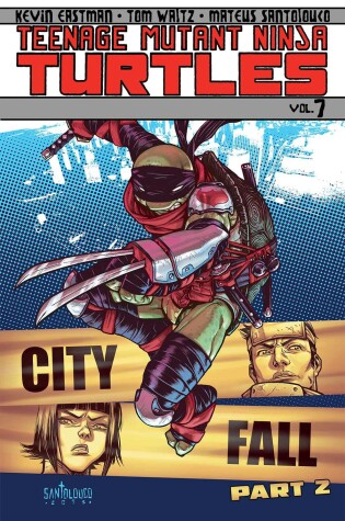 Cover of Teenage Mutant Ninja Turtles Volume 7: City Fall Part 2
