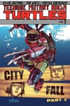 Book cover for Teenage Mutant Ninja Turtles Volume 7: City Fall Part 2