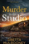 Book cover for MURDER IN THE STUDIO a gripping British crime mystery full of twists