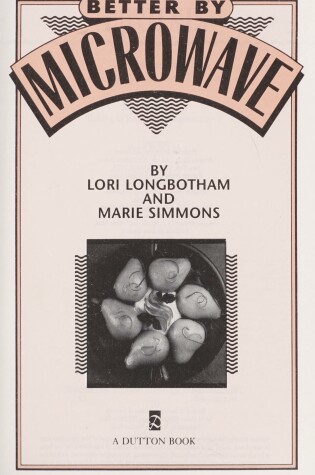 Cover of Longbotham & Simmons : Better by Microwave (Hbk)