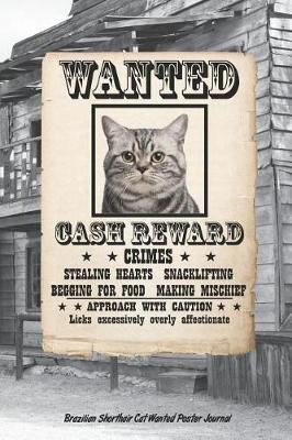 Book cover for Brazilian Shorthair Cat Wanted Poster Journal