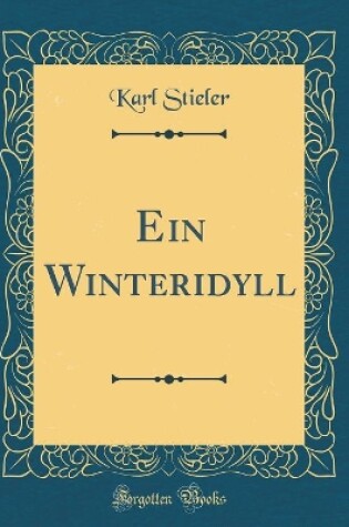 Cover of Ein Winteridyll (Classic Reprint)