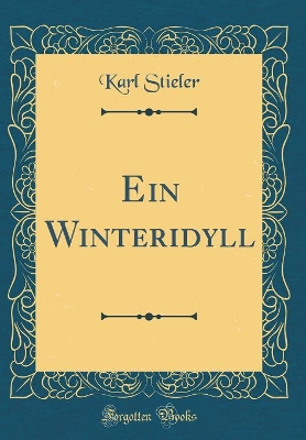 Book cover for Ein Winteridyll (Classic Reprint)