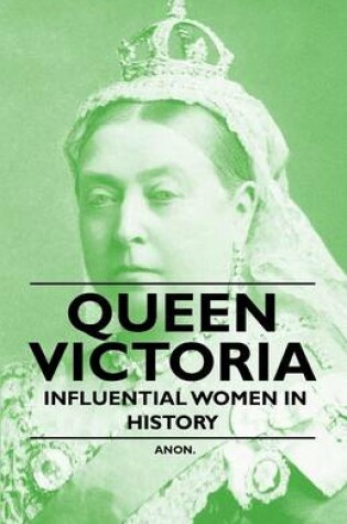 Cover of Queen Victoria - Influential Women in History