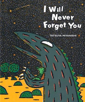 Book cover for I Will Never Forget You