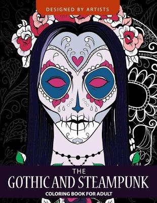 Cover of Gothic and Steampunk Coloring Book for Adults