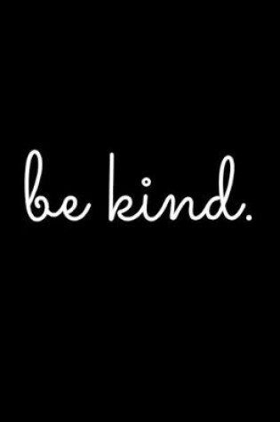 Cover of Be Kind