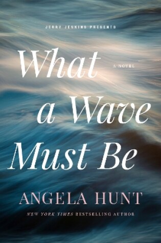 Cover of What a Wave Must Be