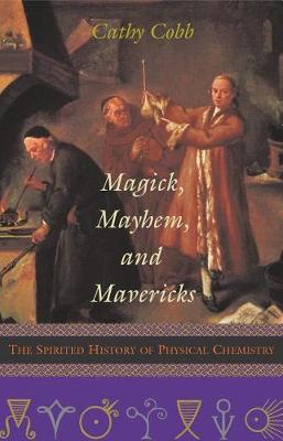 Book cover for Magick, Mayhem, and Mavericks