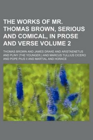 Cover of The Works of Mr. Thomas Brown, Serious and Comical, in Prose and Verse Volume 2