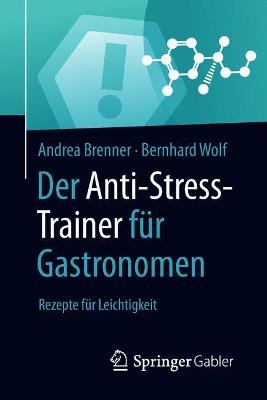 Book cover for Der Anti-Stress-Trainer Fur Gastronomen