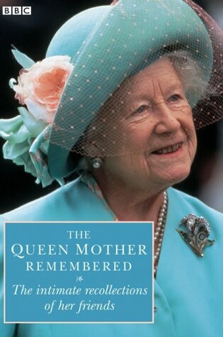 Cover of The Queen Mother Remembered