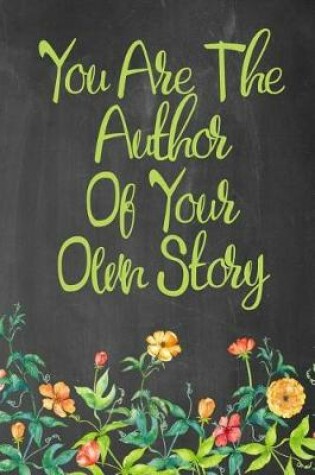 Cover of Chalkboard Journal - You Are The Author Of Your Own Story (Light Green)
