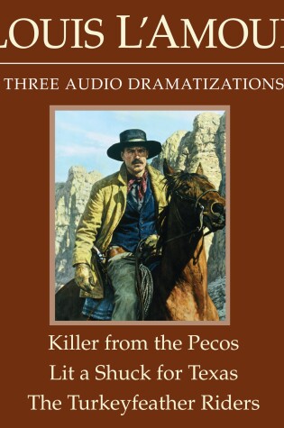 Cover of The Killer from the Pecos/Lit a Shuck for Texas/The Turkeyfeather Riders