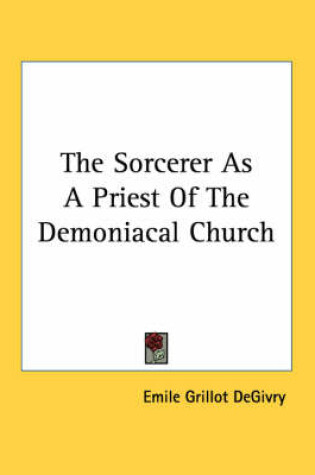 Cover of The Sorcerer as a Priest of the Demoniacal Church
