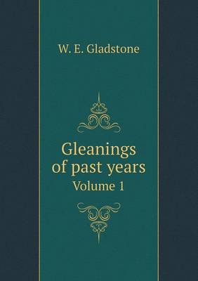 Book cover for Gleanings of past years Volume 1