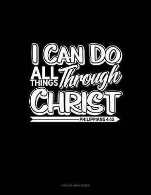 Book cover for I Can Do All Things Through Christ - Philippians 4