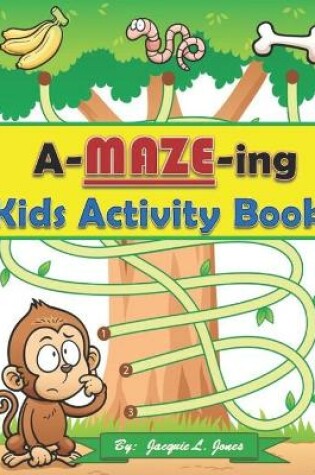 Cover of A-Maze-ing Kids Activity Book