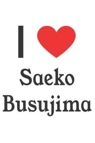 Cover of I Love Saeko Busujima