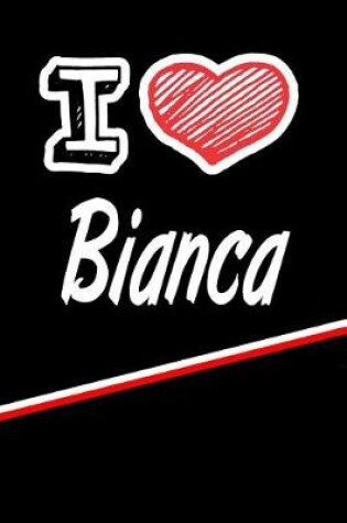 Cover of I Love Bianca