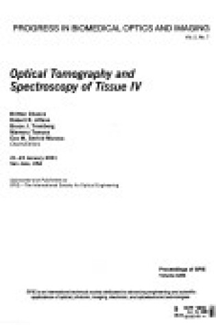 Cover of Optical Tomography & Stectroscopy of Tissue Iv