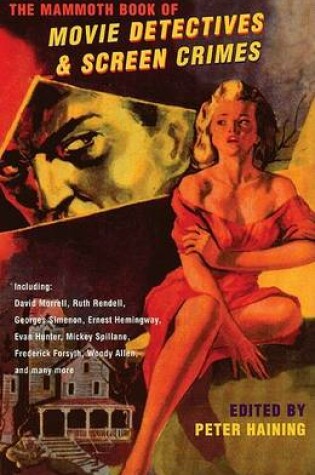 Cover of The Mammoth Book of Movie Detectives and Screen Crimes