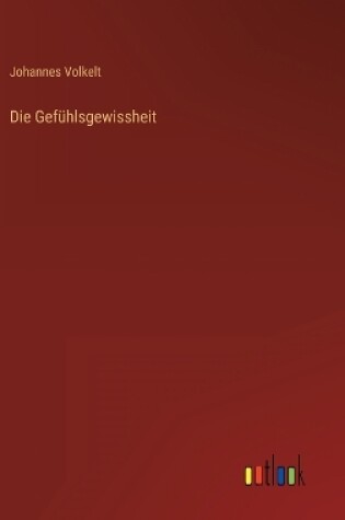 Cover of Die Gefühlsgewissheit