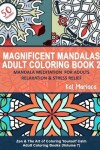 Book cover for Magnificent Mandalas Adult Coloring Book 2 - Mandala Meditation for Adults Relaxation & Stress Relief