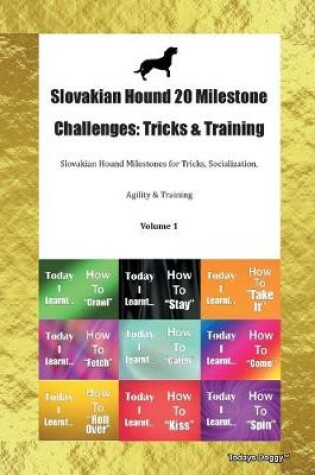 Cover of Slovakian Hound 20 Milestone Challenges