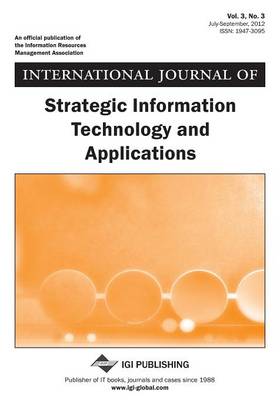 Book cover for International Journal of Strategic Information Technology and Applications, Vol 3 ISS 3