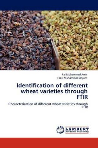 Cover of Identification of different wheat varieties through FTIR