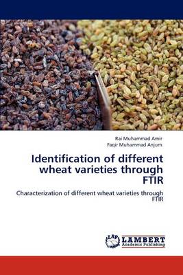 Book cover for Identification of different wheat varieties through FTIR