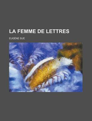 Book cover for La Femme de Lettres