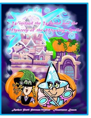 Book cover for Winnifred the Wizard and the Case of the Missing Spells