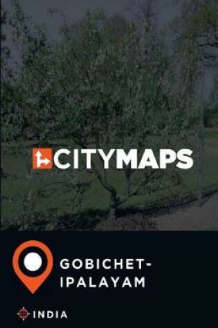 Cover of City Maps Gobichettipalayam India