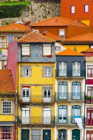 Cover of Ribeira Historic Old Town Porto Portugal Journal