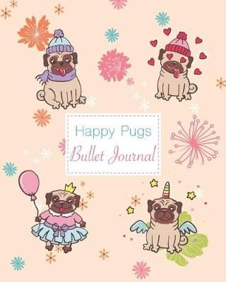 Book cover for Happy Pugs Bullet Journal