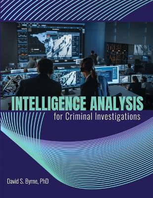 Book cover for Intelligence Analysis for Criminal Investigations