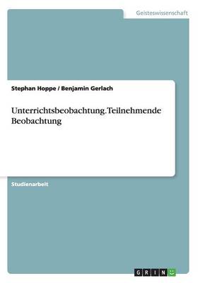 Book cover for Unterrichtsbeobachtung.Teilnehmende Beobachtung