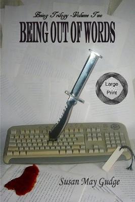 Cover of Large Print - Being Out Of Words